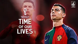 Cristiano Ronaldo ▶ Best Skills & Goals | Time Of Our Lives - QATAR 2022|ᴴᴰ