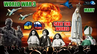 Pope Said: World Nuclear War Humanity Starts From Scratch. Fatima Prophecy Consecrate Russia To Mary