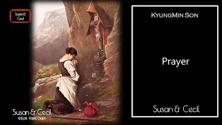 Prayer (KyungMin Son) 祈り Gospel - Violin/Piano Cover