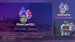 Hiring Elixir Devs in 2023. Lightning talk by Arjun Gillard | ElixirConf EU 2023