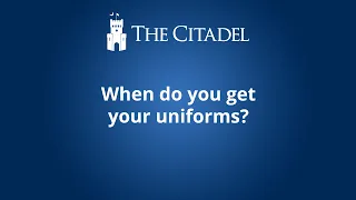 When do you get your uniforms?