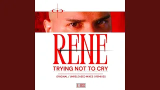 Trying Not To Cry (Carlos Berrios Extended Mix)