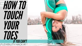 How To Touch Your Toes If You Can't | Flexibility Hack 1