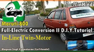 Maruti 800 full Electric Conversion II #Engineering Project II #inHindi