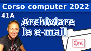 41A Gmail: come archiviare le e-mail | Corso di computer 2022 AssMaggiolina - Daniele Castelletti