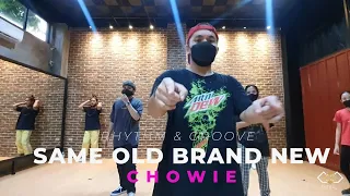 SAME OLD BRAND NEW | CHOWIE CHOREOGRAPHY | BY A1