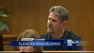 Father of Slender Man suspect testifies to help get confession thrown out