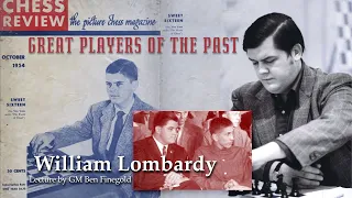 Great Players of the Past: William Lombardy