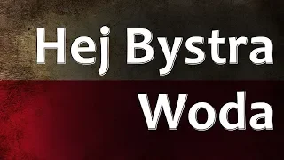 Polish Folk Song - Hej Bystra Woda