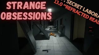 Strange Obsessions (SCP:SL 13.0 Refracted Reality)