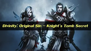 Divinity: Original Sin - Knight's Tomb Secret