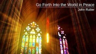 Go Forth into the World in Peace - Rutter