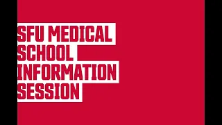 SFU Medical School Information Session March 2, 2023