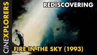 Rediscovering: Fire in the Sky (1993)