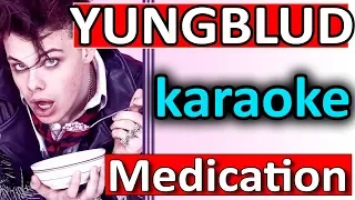 Medication ♥ YUNGBLUD ♥ Karaoke Instrumental by SoMusique