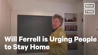 Will Ferrell Shares Coronavirus PSA Urging Millennials to Stay Home | NowThis