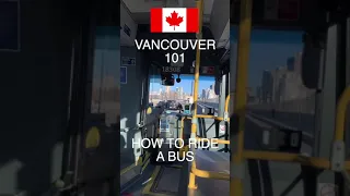 【Vancouver101】How to Ride a Bus in Vancouver - in less than a minute #short