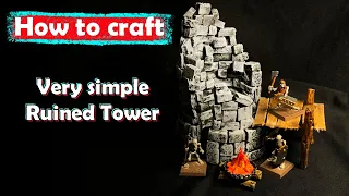 Crafting EASY & SIMPLE RUINED TOWER for Warhammer, D&D & more !