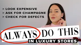 ALWAYS Do This In Luxury Stores: The 10 RULES.