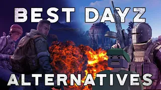 The BEST DAYZ Alternatives | 5 Games Like DayZ