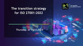 Webinar: The transition strategy for ISO 27001:2022