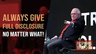 ALWAYS GIVE FULL DISCLOSURE NO MATTER WHAT! | DAN RESPONDS TO BULLSHIT