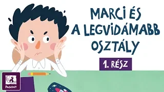 Így tanulj olvasni! - Wéber Anikó: Marci es a legvidamabb osztály 1. rész