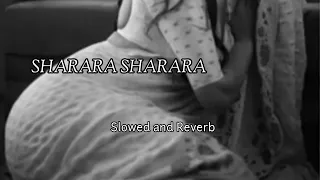 Sharara Sharara lofi remix | Slowed + Reverb #lofi #lofimusic #music #song #slowed #reverb #love