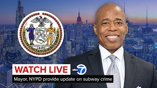 LIVE | Mayor Adams, NYPD to address subway crime amid recent attacks