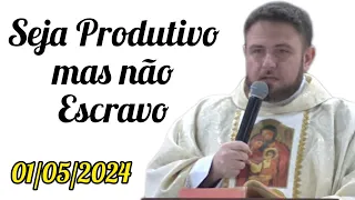 Seja Produtivo mas não Escravo - Padre Mário Sartori - 01/05/2024 - Festa de São José Operário