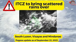 WEATHER UPDATE TODAY | ITCZ to bring scattered rains over South Luzon, Visayas, Mindanao