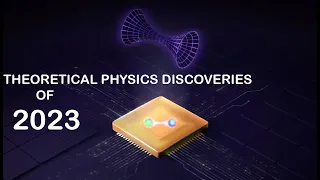 Top 5 breakthroughs of theoretical physics of 2023