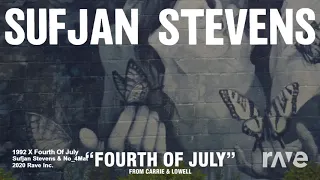 1992 X Fourth Of July - Sufjan Stevens & No_4Mat | RaveDj