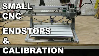 3018 CNC End Stops and Calibration
