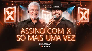 Matogrosso e Mathias - Assino com X / Só Mais Uma Vez (DVD ZONA RURAL)