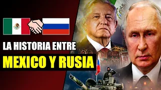 😲Rusia Apoya a México? - La Historia de las Relaciones entre Mexico y Rusia - Resumen