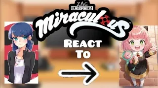 MLB react to Marinette as Anya||{Gacha}||Read Des.||miraculous ladybug||