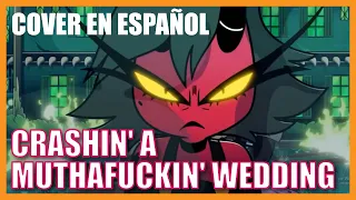 Crashin' a Muthafuckin' Wedding - Cover en Español - Helluva Boss