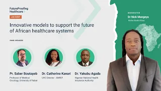 Live Event: Innovative Models To Support The Future of African Healthcare Systems