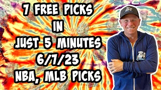 NBA, MLB Best Bets for Today Picks & Predictions Wednesday 6/7/23 | 7 Picks in 5 Minutes