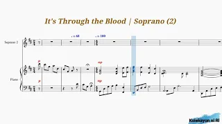 It's Through the Blood | Soprano (2) | Piano