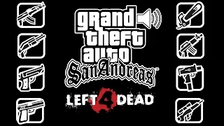 Left 4 Dead 2 - Grand Theft Auto San Andreas Weapon Soundpack