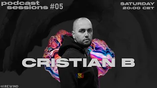 REWIND Podcast Sessions #05 | CRISTIAN B (Romania) | Exclusive Mix | Tech House