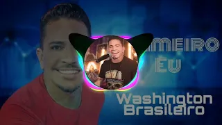 Washington Brasileiro - Primeiro Eu