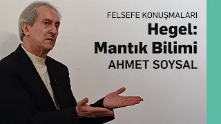 Hegel: Mantık Bilimi - Ahmet Soysal