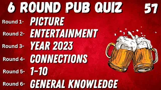 Virtual Pub Quiz 6 Rounds: Picture, Entertainment, Year 2023, 1-10, Connections General Knowledge 57