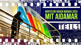 Winter im hohen Norden 2023 mit AIDAmar - Teil 1