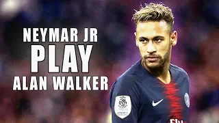 Neymar Jr ► Alan Walker - Play - 2019 Best Skills & Goals (HD)