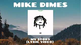 Mike Dimes - My Story (Lyric Video)