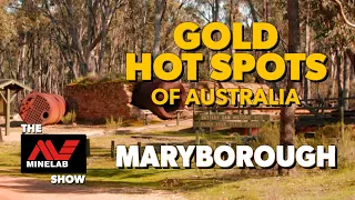 Gold Hot Spots of Australia - Maryborough, Victoria